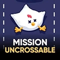 Chicken Mission Uncrossable